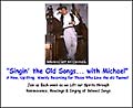 "Singing the Old Songs" Weekly Recording Subscription